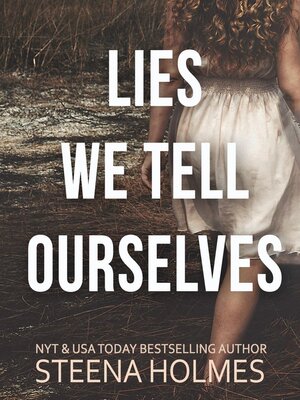 cover image of Lies We Tell Ourselves